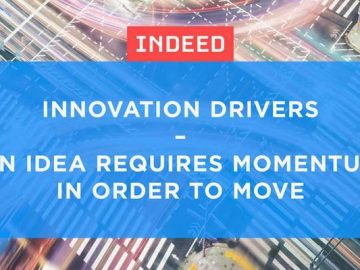 Innovation Drivers – An idea requires momentum in order to move
